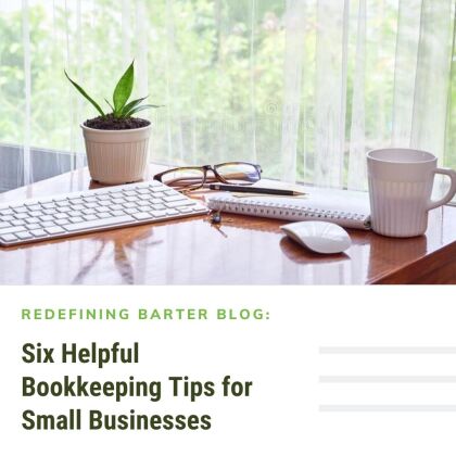 Six Helpful Bookkeeping Tips for Small Businesses 